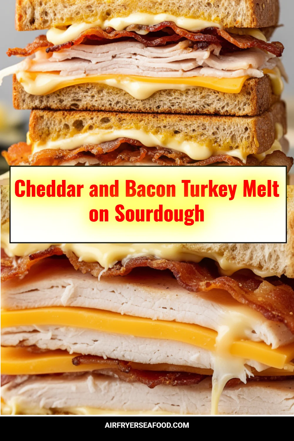 Cheddar and Bacon Turkey Melt on Sourdough