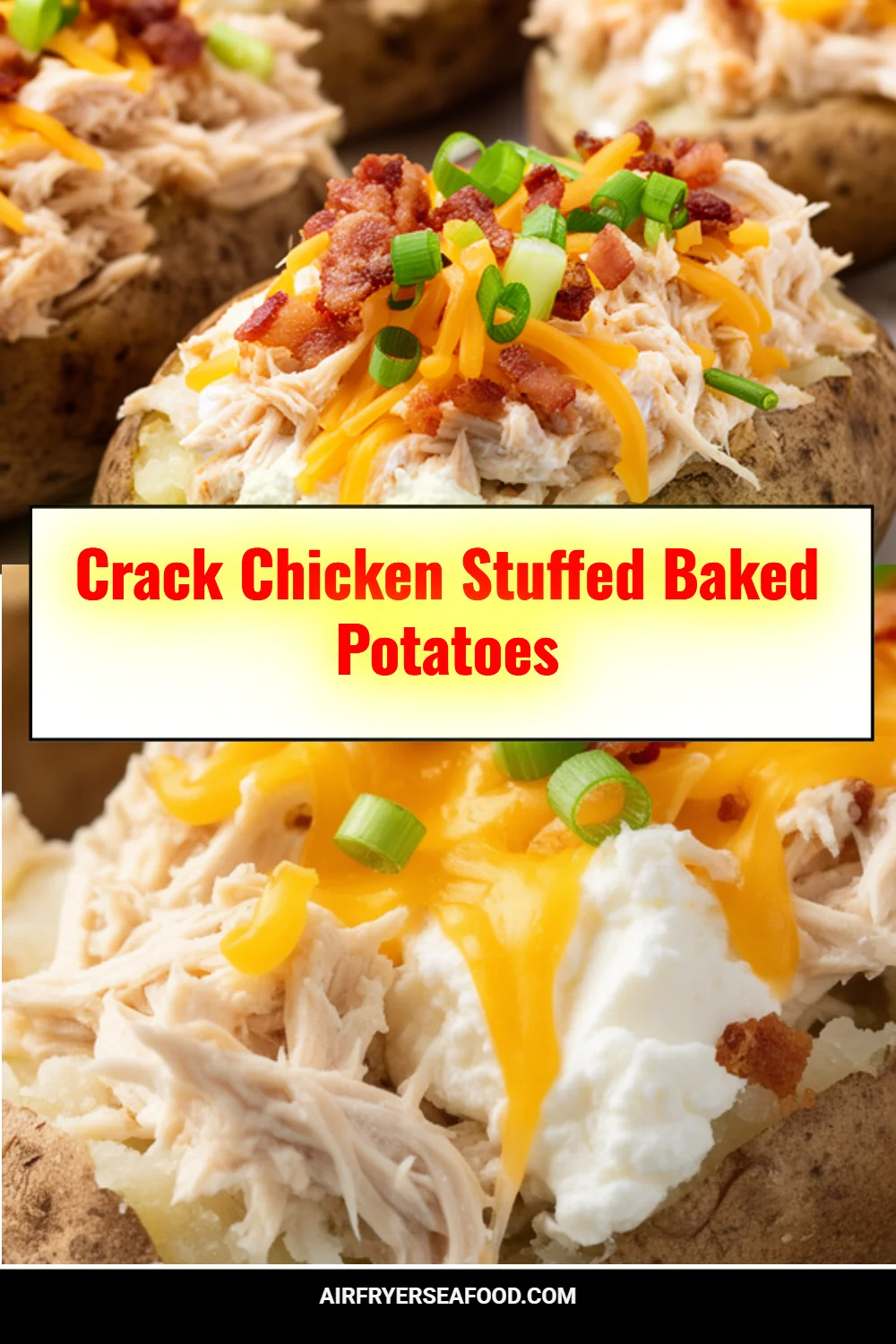 Crack Chicken Stuffed Baked Potatoes