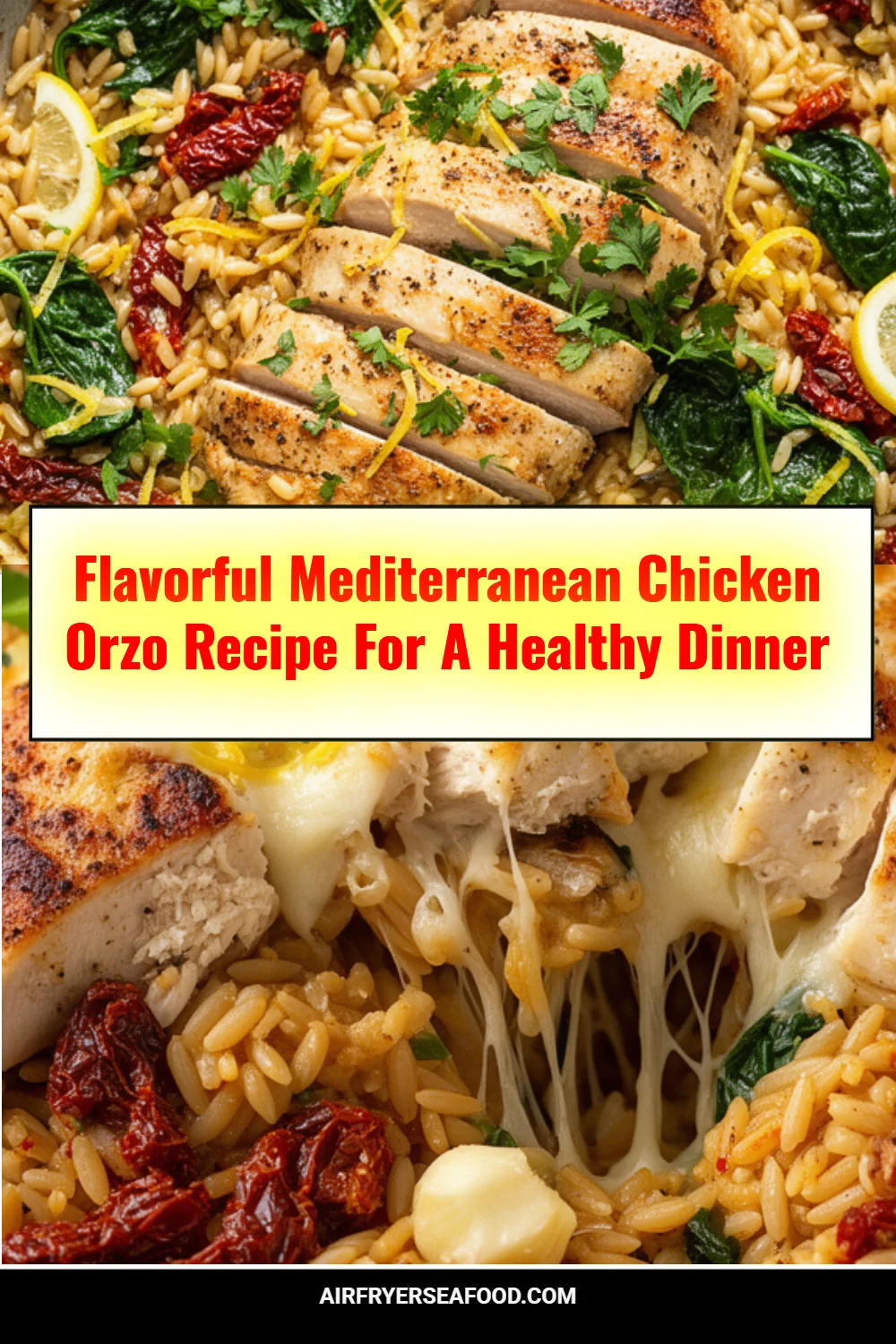 Flavorful Mediterranean Chicken Orzo Recipe For A Healthy Dinner