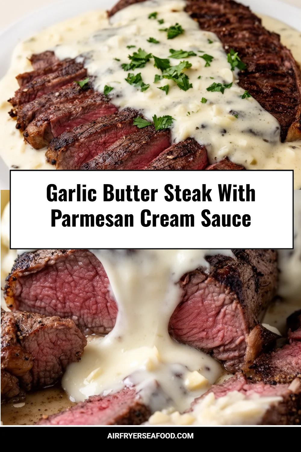 Garlic Butter Steak With Parmesan Cream Sauce
