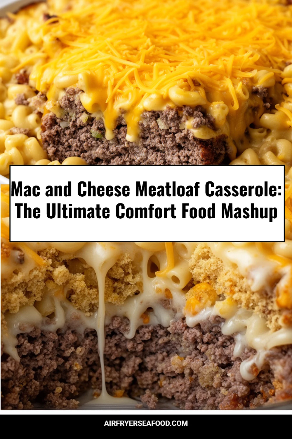 Mac and Cheese Meatloaf Casserole: The Ultimate Comfort Food Mashup