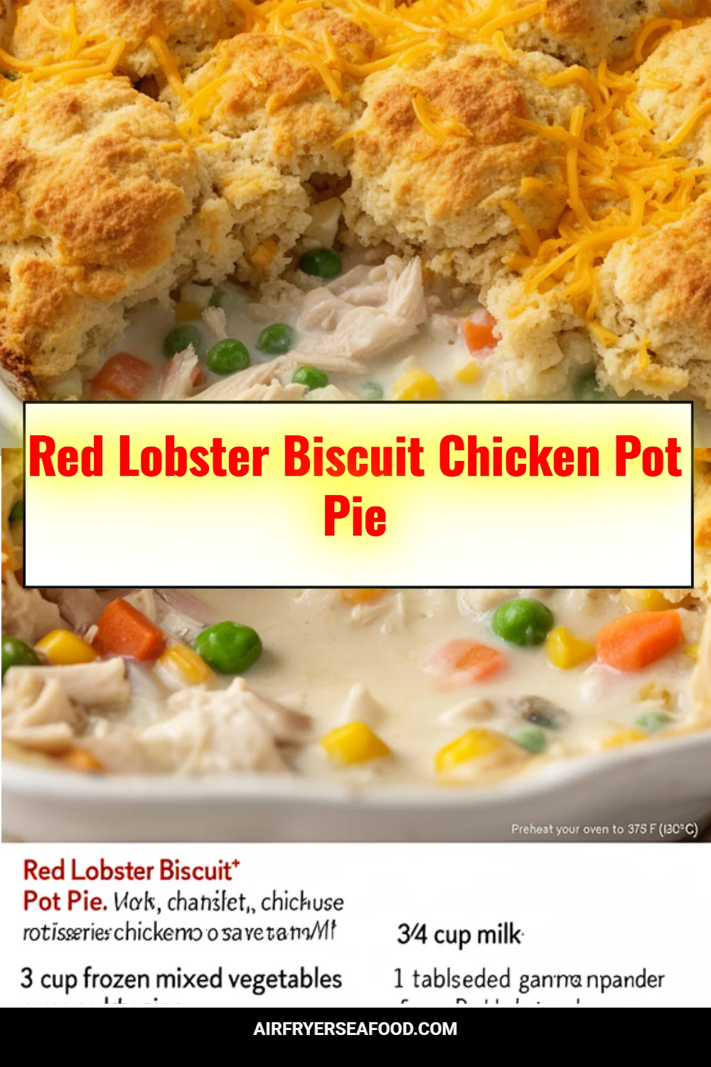Red Lobster Biscuit Chicken Pot Pie